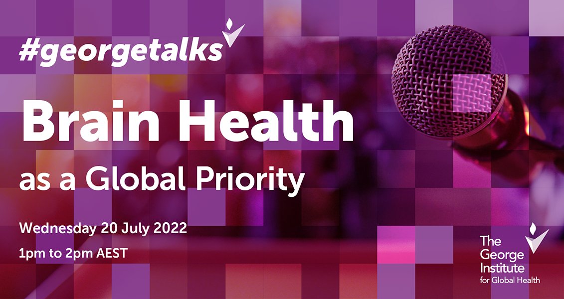 georgeinstitute's tweet photo. 📆20 July

Our upcoming #GeorgeTalks is on 'Brain Health as a Global Priority'

Join us to discuss the challenges of #pandemics, wars, #ClimateCrisis &amp; other factors impacting #brainhealth. 

Event details: https://t.co/8NaqHViIdZ
#WorldBrainDay https://t.co/8XnQnBAiZL