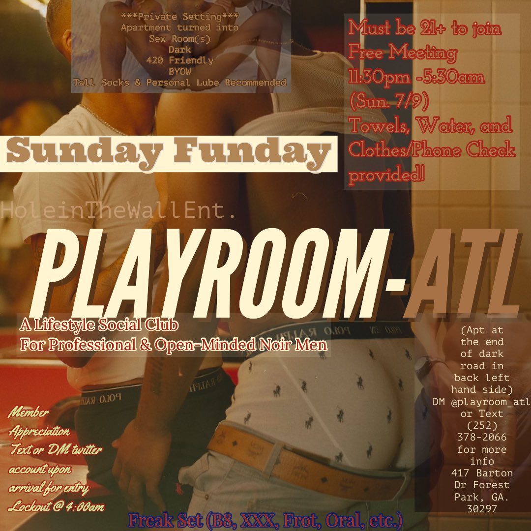 PLAYROOM_ATL's tweet photo. Sunday Funday One of the only Free Freak Sets we will be hosting….Member Appreciation going down tonight had to postpone due to weather but rain or shine we on demon time tonight see y’all boys there!
#atltop #atlbottom #atlfreaks #atldl #atldiscreet #atlb8 #atlafterdark https://t.co/IMBh1MIySo