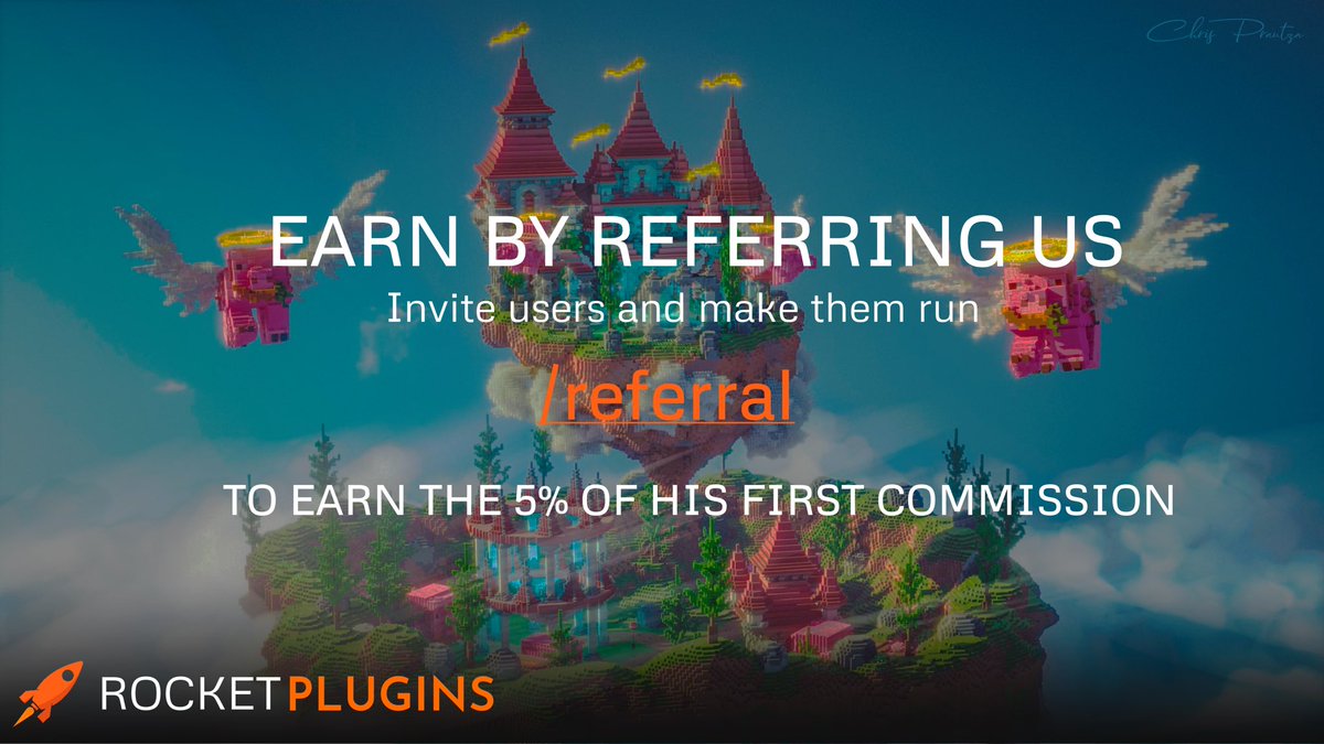 **Earn by referring us**
Now you can earn moneys by inviting users and making them order something from us. You'll earn the 5% of his first commission.

Join our discord server on discord.gg/rocketplugins

Background build by CL on discord