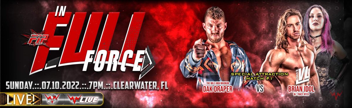 WWNFIP's tweet photo. TONIGHT!! Full Impact Pro Wrestling In Full Force 2022

Special Attraction Match #1
 @thebryanidol of NeXT LVL w/ @TracyNyxx vs. The debuting  @MileHighMagnum Dak Draper 

Doors Open – 6:00 PM EDT

Tickets available https://t.co/ekaBbmPdIL

#WWN #WWNLive #InFullForce #FIP https://t.co/4z8pI0qANj