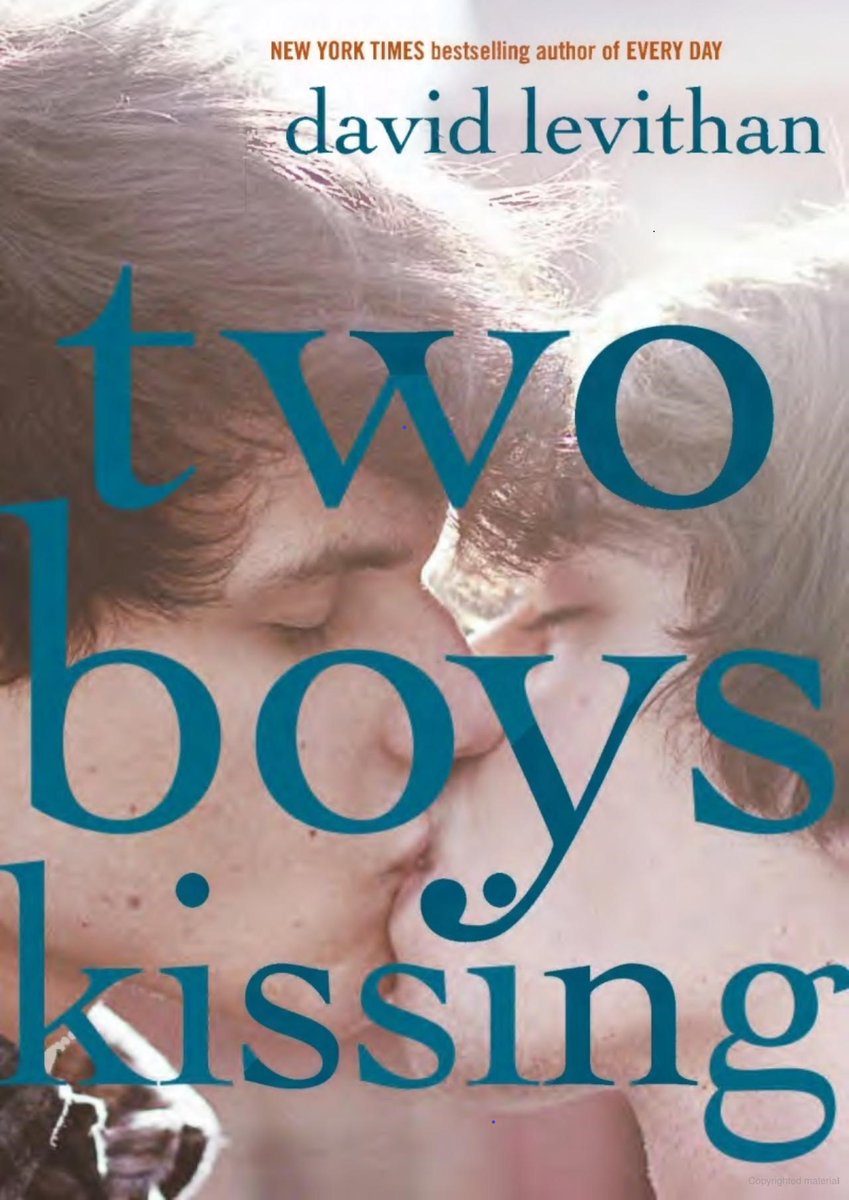 FladCarole's tweet photo. Two Boys Kissing by David Levithan (2013), Knopf Bks is a thought-provoking book that prompts readers to reflect on perceptions, and ensure physical and emotional health of LGBTQ+ youth.  Let's keep this book on library shelves!#slis55325, @UHCL_SLIS, @UHCLLiteracy , @flad_carole https://t.co/LlxxKetS5y