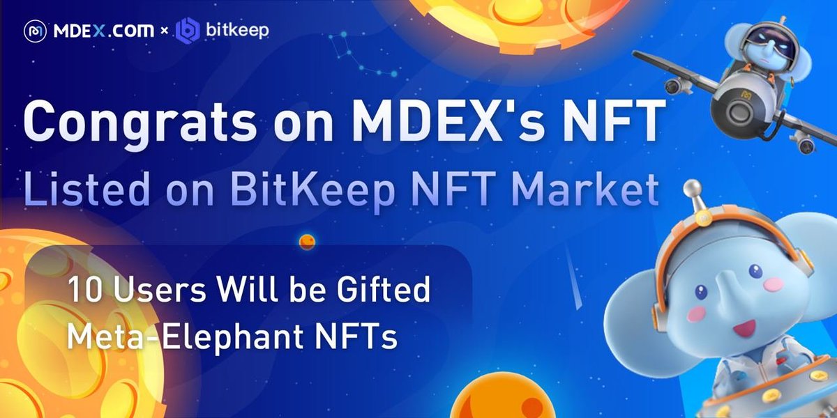 💸 Grab 10 Meta-Elephant #NFTs for FREE in celebration of being listed on the #Bitkeep NFT Marketplace.

✅Rules
1️⃣Follow <a href="/Mdextech/">Mdex.com</a>,@BitKeepOS
2️⃣Join t.me/MdexEN
3️⃣💜 + 🔁 and comment to win👇

⏳3 Days: From Jul.11 - Jul.14 ｜16:00 (UTC+8)