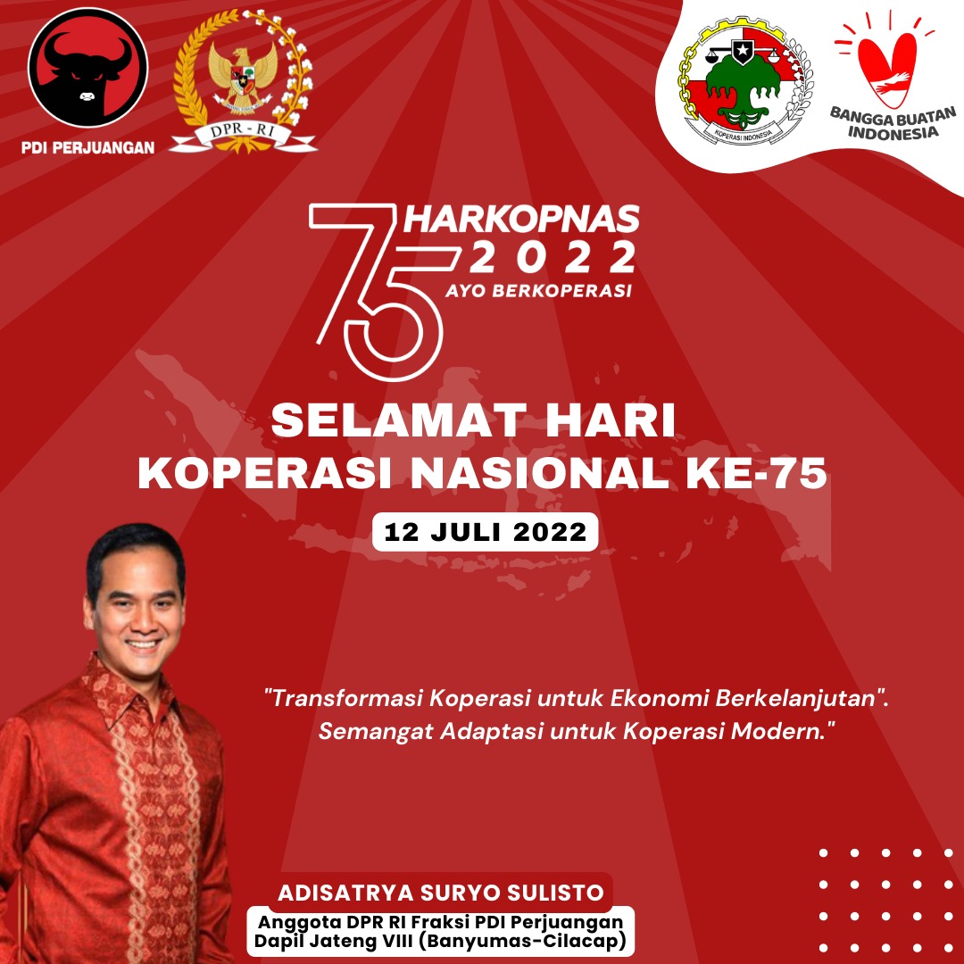 Selamat Hari Koprasi Nasional Ke-75. 12 Juli 2022
"Adisatrya Suryo Sulisto"
Anggota DPR RI Fraksi PDI Perjuangan
Dapil Jateng VIII ( Banyumas - Cilacap )
<a href="/wanitaitu_aku/">wanitaitu</a>