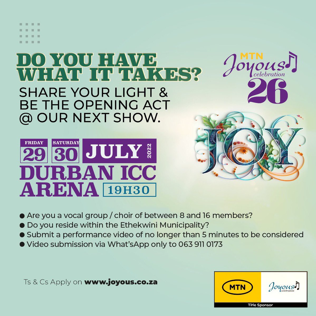 JoyousSA's tweet photo. Here’s an opportunity to take on a center stage at the Durban ICC as an opening act for the MTN Joyous Celebration choir. 

Follow steps on the poster.
#ShareMTNJOYous26 https://t.co/IPzZDSH1cC