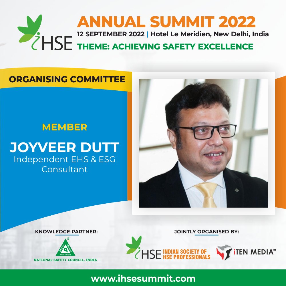 Pleased to Announce &amp; Welcome, Mr. Joyveer Dutt, Independent EHS &amp; ESG Consultant, as our Esteemed Member- Organizing Committee, <a href="/ihsesummit/">iHSE Annual Summit</a> 2022.

👉 12 Sep 2022, Hotel Le Méridien, New Delhi, India.
👉 Register Now : bit.ly/3nhDunt 
#safety #nsc #energy #society #hse