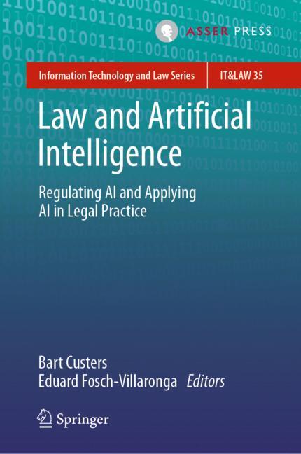 SpringerLaw's tweet photo. NEW: The book 'Law and Artificial Intelligence' edited by Bart Custers and Eduard Fosch-Villaronga provides an in-depth overview of what is currently happening in the field of Law and Artificial Intelligence. See https://t.co/GJnjf3OgTq
@eduardfosch @TMCAsser https://t.co/lTCNKPfT8X
