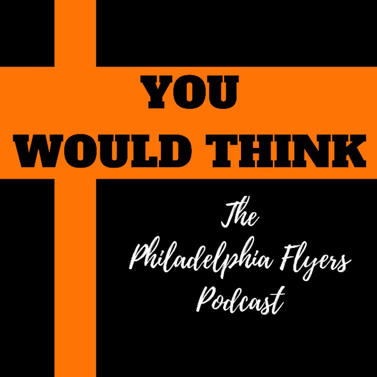 You Would Think: The Philadelphia Flyers Podcast tweet media