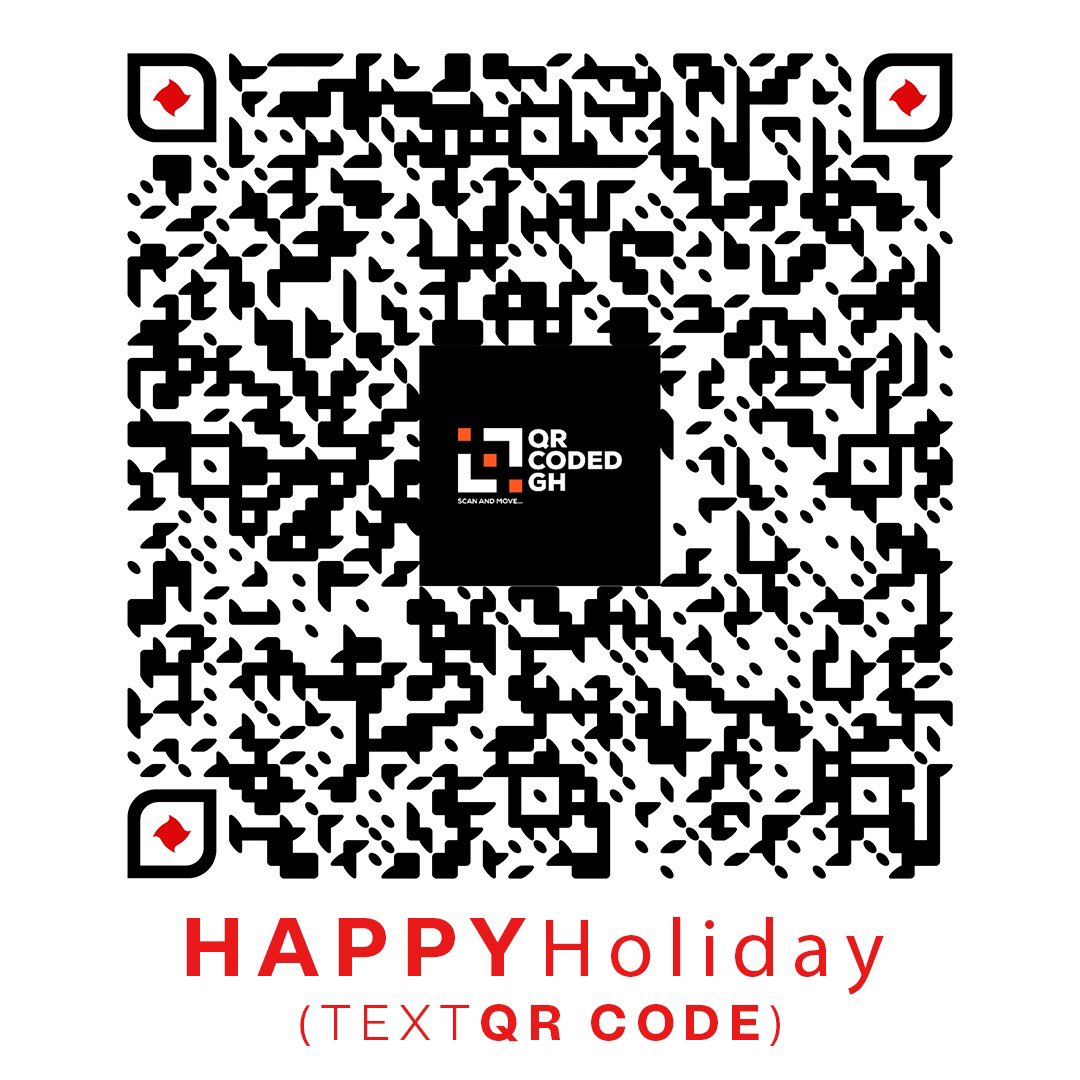 qrcoded_gh's tweet photo. With Text QR codes, it is now easier to send a surprise message to those you cherish. 

Today being a public holiday, we at QR CODED GH wish you a good one. Scan the attached code for a surprise.

Reach the team via for free consultancy on QR Codes:  +233509716065 | +233265476155 https://t.co/zTlbNJQg0d