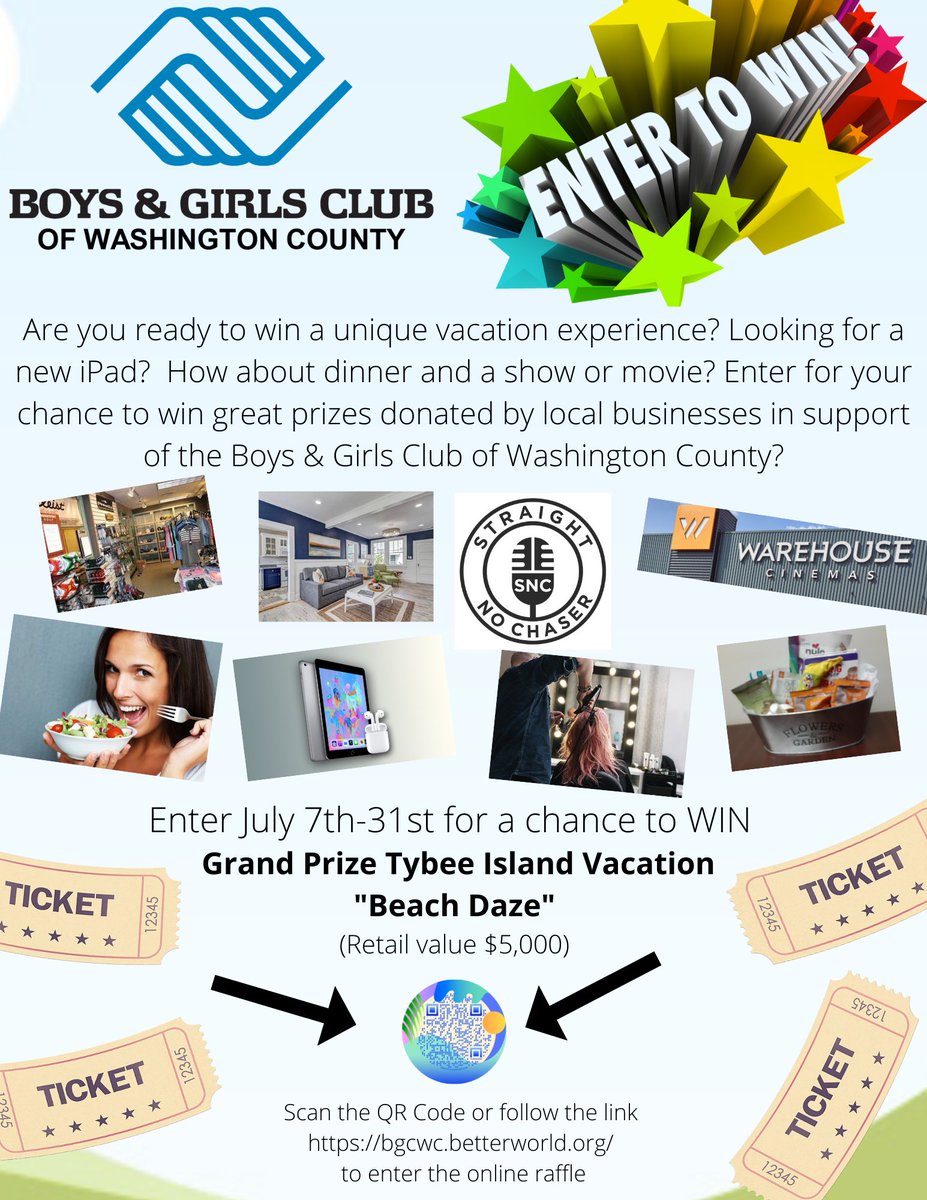 The Boys &amp; Girls Club Summer Raffle is Here!  Buy your ticket for a chance to win amazing prizes.  bgcwc.betterworld.org