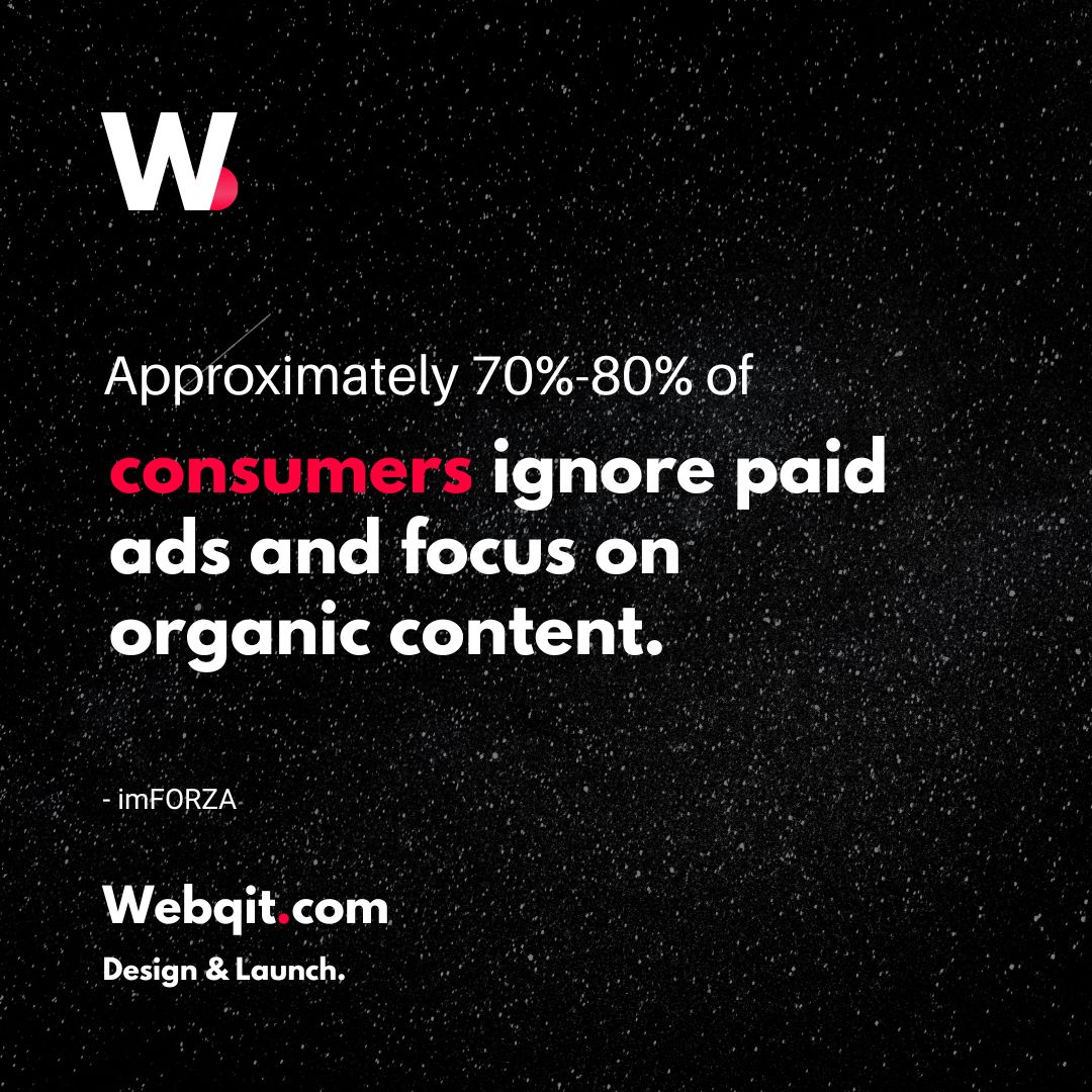 webqit's tweet photo. Approximately 70%-80% of consumers ignore paid ads and focus on organic content.

#web #website #webdesign #nocode #websitedesigning #statistics #ui #ux #webstatistics #fact #business #ecommerce #brand #userinterface #userfriendly #webqit https://t.co/rIdNiaMxNE