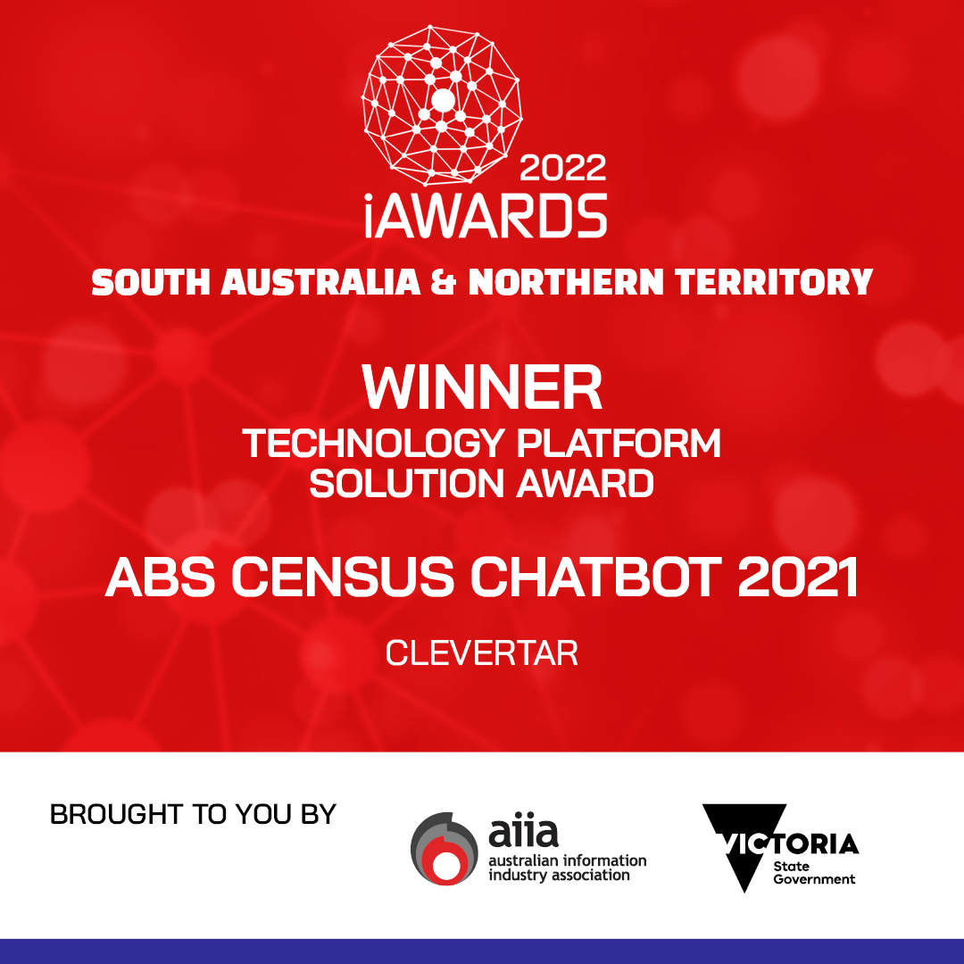 theiAwards's tweet photo. CONGRATULATIONS to the winners of the Technology Platform Solution Award - @clevertar for their innovation - ABS Census Chatbot 2021!

#AIIA #iAwardsSA #iAwardsNT #iAwards2022 https://t.co/654rcqmRwx