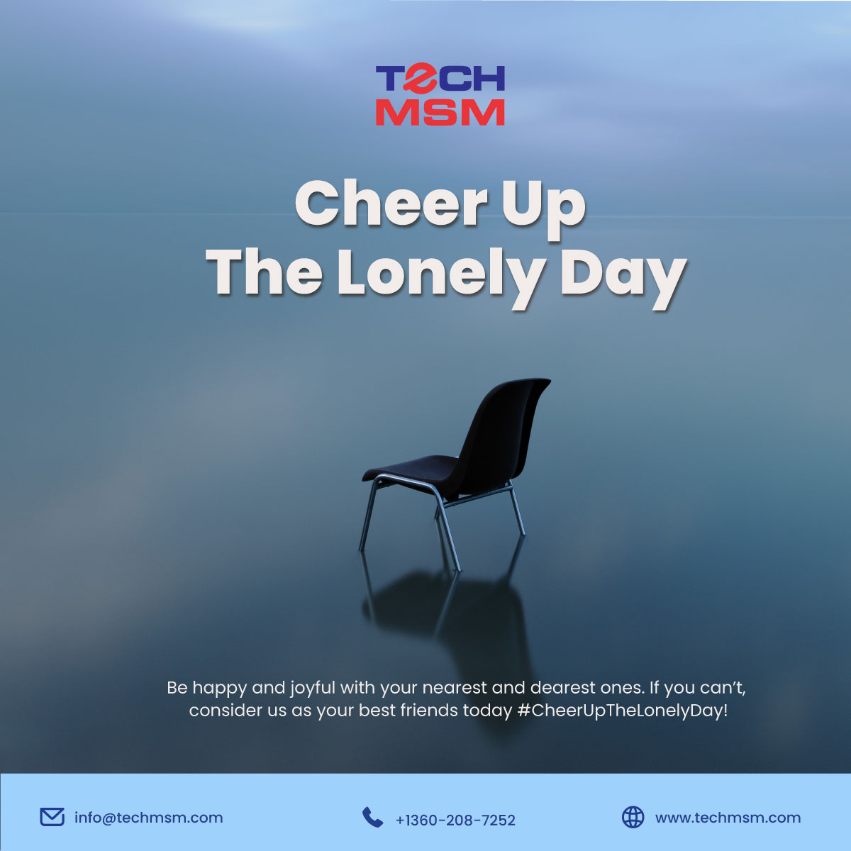 TechMSM1's tweet image. Be happy and joyful with your nearest and dearest ones. If you can’t, consider us as your best friends today #CheerUpTheLonelyDay!
#techmsm #cheerupthelonelyday #cheers #loneliness