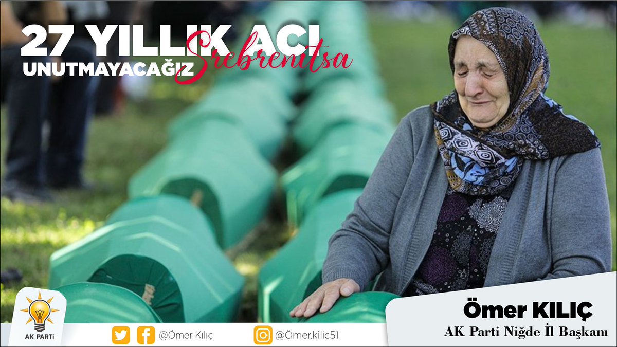 Bugün Srebrenitsa Soykırımının 27. yılı.

Bundan 27 yıl önce 11 Temmuz 1995’te Sırp ordusu,8 binden fazla masum ve silahsız Boşnak’ı şehit etti.

Srebrenitsa şehitlerini rahmet ve dua ile anıyorum.

Srebtenitsa soykırımını yapan eli kanlı insanlık düşmanlarını lanetliyorum.