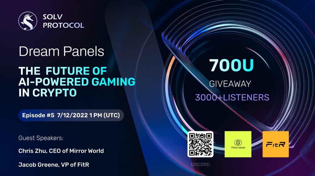 SolvProtocol's tweet photo. 🚀Tune in this Tuesday for a #DreamPanel in Solv Discord with @Chrizhuu, CEO of @joinmirrorworld, and Jacob Greene, VP of @FitRofficial on the future of AI-powered gaming in crypto! 

💰$700 Giveaway 
🗓Tuesday, July 12th at 13:00 UTC
Reminder:
https://t.co/7xoXr4PIy0 https://t.co/d34stZnWo9