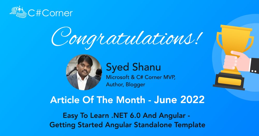 Article of the month for June 2022 - "Easy To Learn .NET 6.0 And Angular - Getting Started Angular Standalone Template" by <a href="/syedshanu3/">syedshanu</a>.

Read the full article here: bit.ly/3tkVUaj

#DOTNET #Angular #DOTNET6 #Angular14