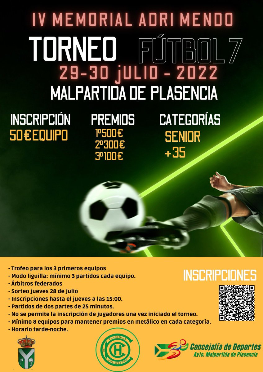 🏆 TORNEO FÚTBOL 7
IV Memorial Adri Mendo

Categorías Senior y +35
📆 29-30 Julio
📌Era de Las Matas (Malpartida de Plasencia)