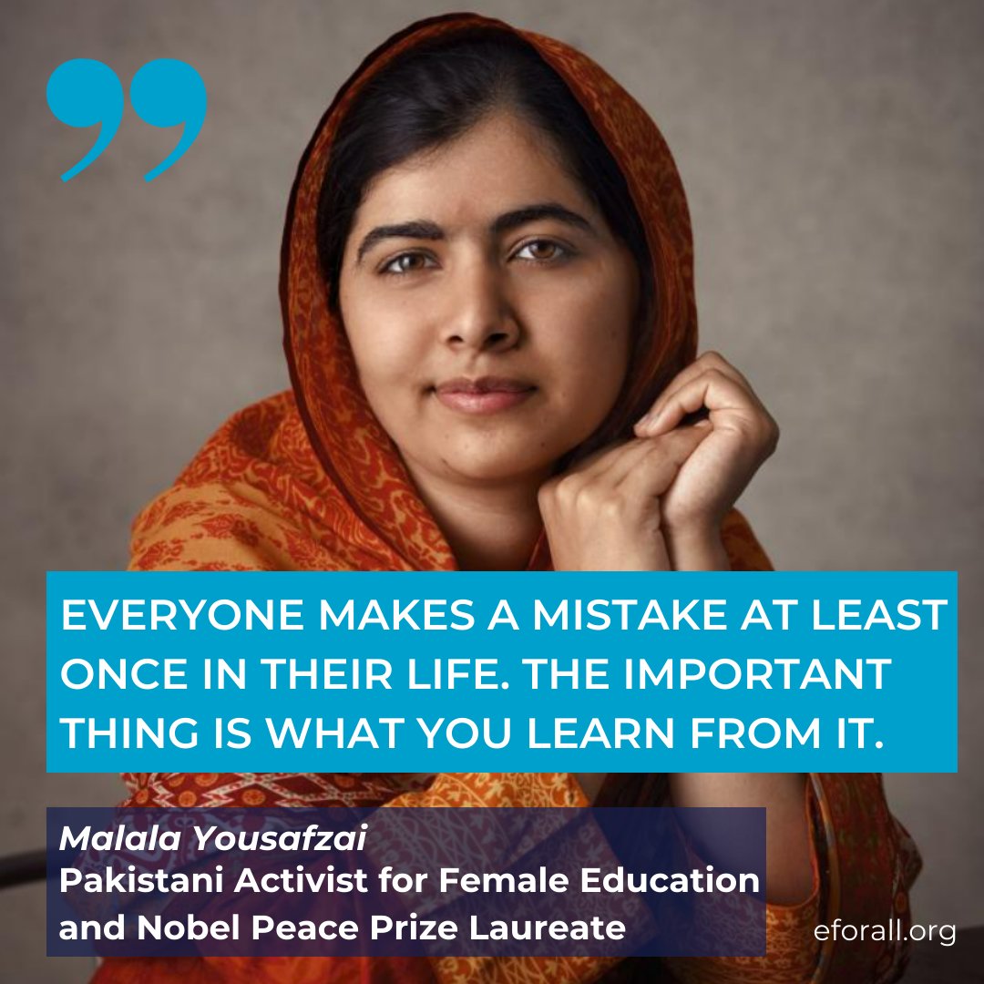 Mistakes happen to all of us, and the idea is to learn from them 💡 and keep improving! ⭐ #MalalaDay 💙 
#EforAll #Motivation 💫