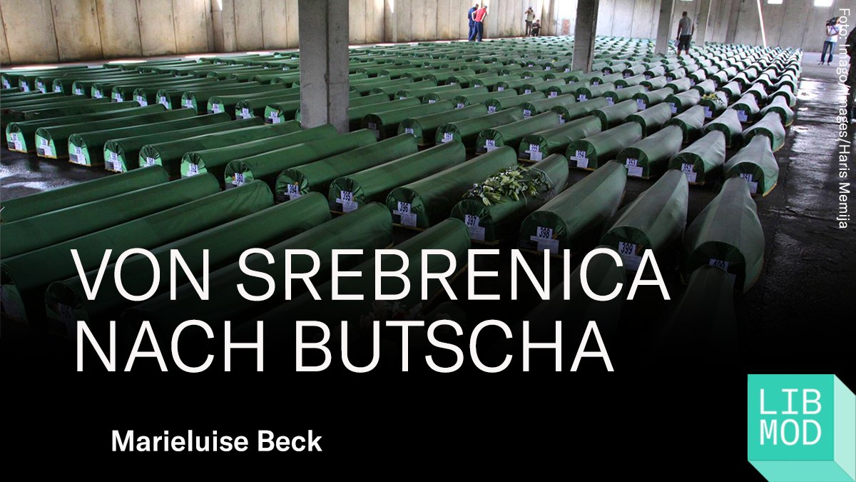 Was vor 27 Jahren in #Srebrenica geschah, ereig­net sich jetzt in Butscha, Mariu­pol und anderen von Russ­land erober­ten Gebie­ten der #Ukraine. 

Ein Essay von <a href="/MarieluiseBeck/">Marieluise Beck</a> zum heutigen Gedenktag an die Opfer des Massakers. 
libmod.de/von-srebrenica…