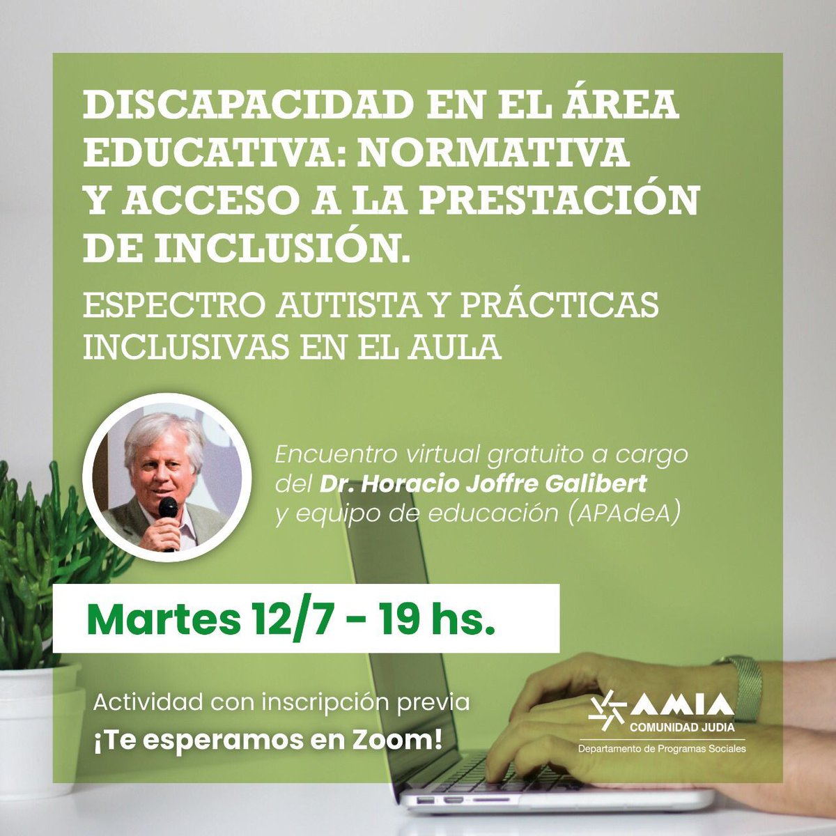 AMIA invita al encuentro sobre *Discapacidad en el área educativa: Normativa y Acceso a la prestación de inclusión. Martes 12/7 19 hs.- A cargo del  Dr. Horacio Joffre Galibert y el equipo de educación.
Inscripción: bit.ly/3yz3tvG