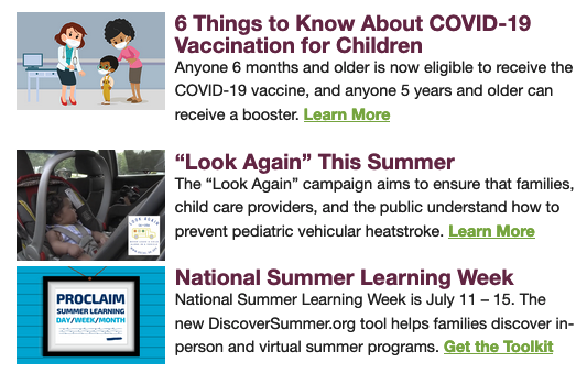 gafcpNews's tweet photo. Our newsletter highlights ways to support kids’ physical and emotional well-being this summer, the Affordable Connectivity Program, navigating child care and employment in the era of COVID-19, 6 things to know about COVID-19 vaccination for kids, and more. https://t.co/uWQg2z63WQ https://t.co/C9bvxfEcHE