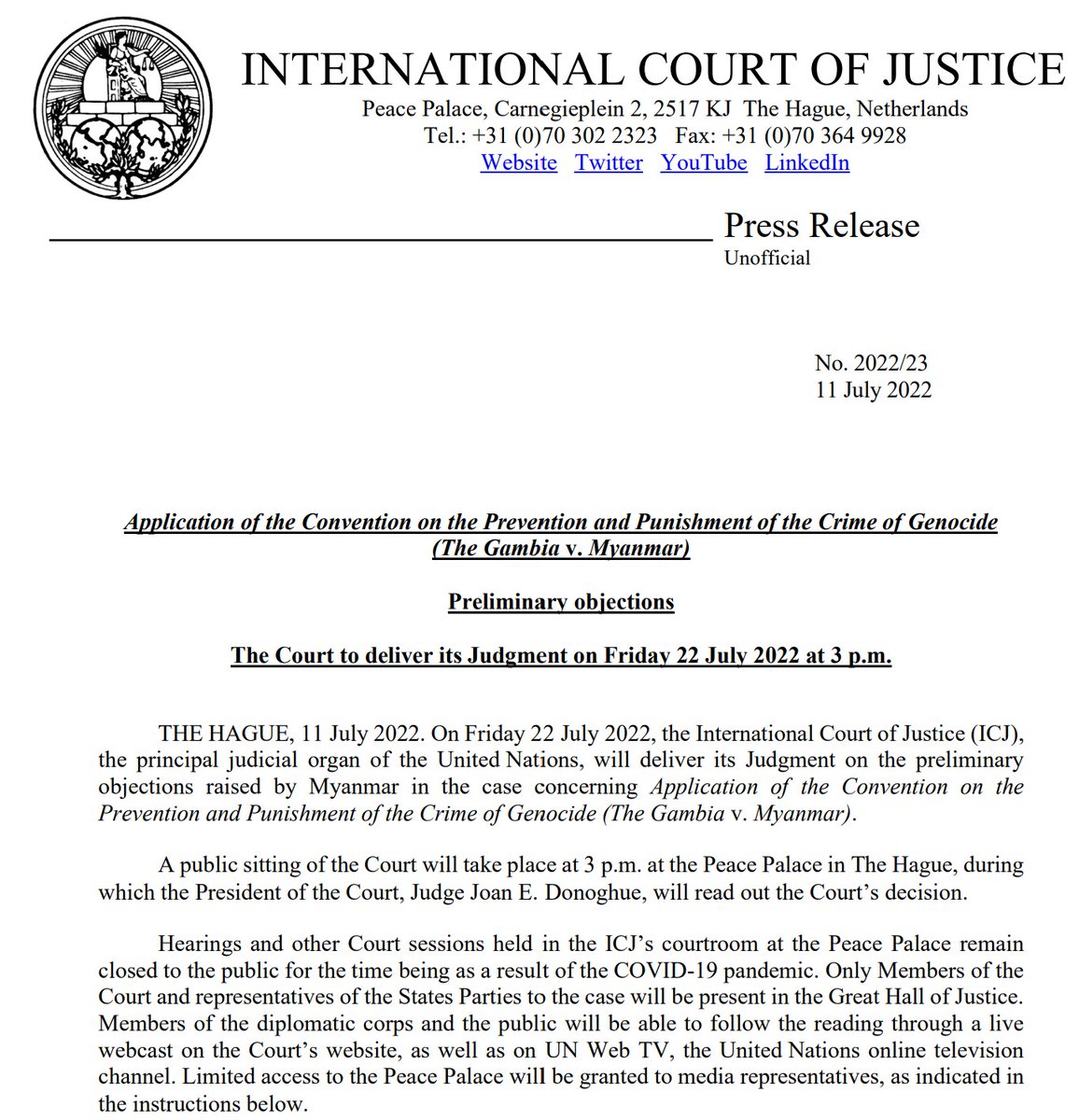 CIJ_ICJ's tweet photo. PRESS RELEASE: the #ICJ will deliver its Judgment on preliminary objections in the case concerning Application of the Convention on the Prevention and Punishment of the Crime of Genocide (#TheGambia v. #Myanmar) on Friday 22 July 2022 at 3 p.m. (The Hague) https://t.co/63Mb3vqKMM https://t.co/X90b32qpfM