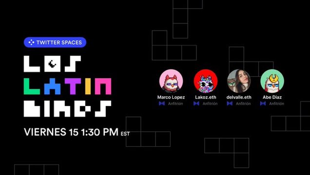 We have a date for the first <a href="/LosLatinBirds/">Los Latin Birds</a> Spaces! We will introduce the community, talk about the next <a href="/moonbirds/">Moonbirds</a> meetup, projects, challenges and goals of Latinos in <a href="/proof_xyz/">PROOF</a> and more.
 Hosts: @Marky_Mark_32 <a href="/Lakoz_/">Lakoz</a> <a href="/abe238/">ABE DIAZ</a> <a href="/delvallecrypto/">Daniela</a>

 🗓 Friday Jul 15, 1:30pm EST