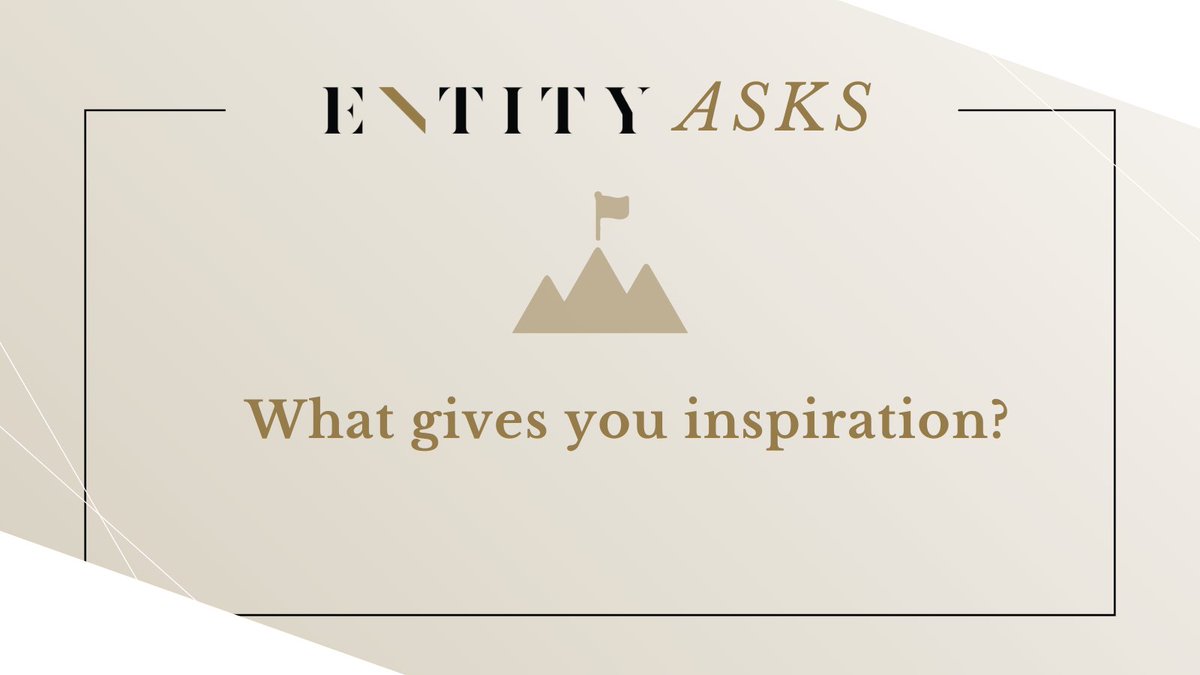 entity_academy's tweet photo. #ENTITYAsks
What gives you inspiration? https://t.co/BhaZ5SQFLq