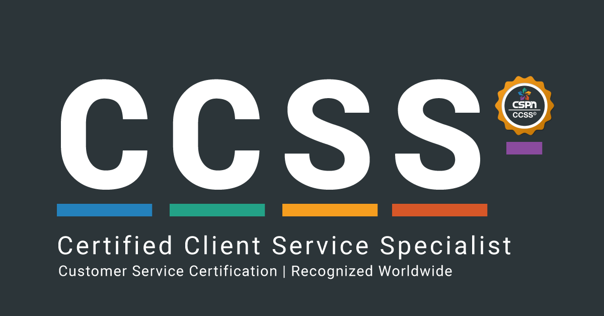 Earn your Customer Service certification in just 2 days.  Our Certified Client Service Specialist Program (CCSS©) will elevate your skill set and provide you with the tools for many current situations. 

Become CCSS© Designated!
