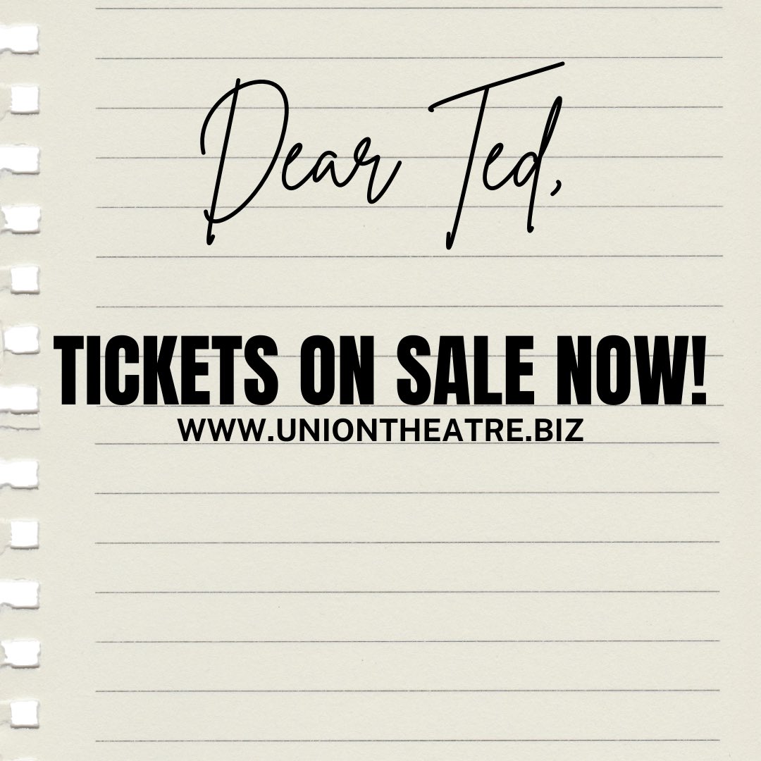 Tickets now on sale for Dear Ted! Visit uniontheatre.biz to Book!