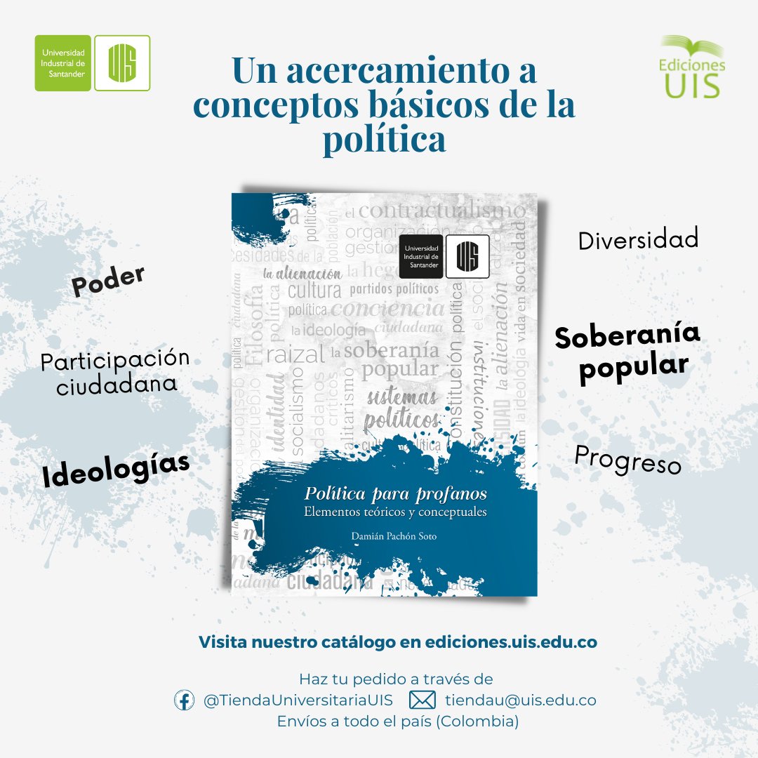 EdicionesUIS's tweet photo. 📌 Este libro ofrece a los estudiantes de Filosofía Política y Sistemas Políticos un acercamiento a conceptos básicos de la política, a la cultura política colombiana y al proceso de formación de sus aristocracias. ⚖️
#EdicionesUIS #Filosofía #Política #Ideología #Poder https://t.co/8UnhNlTdBf