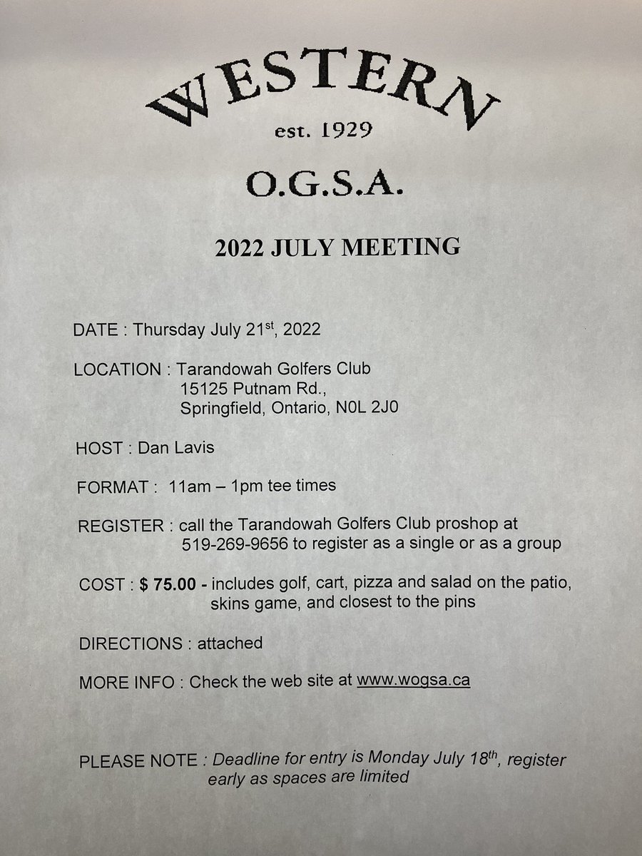 Register before Monday, July 18 for our July meeting at Tarandowah Golfers Club. Visit wogsa.ca for registration details. Please do not call the proshop to register, contact JT via email.

Also…Let us know if you are not receiving the association email updates.