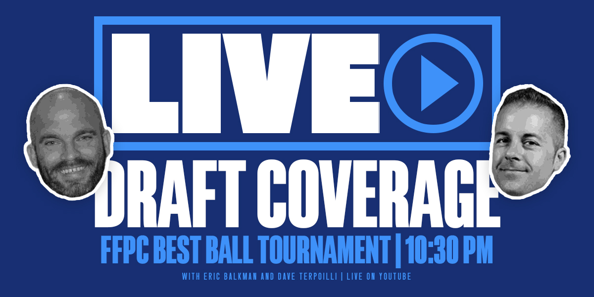 FFPC's tweet photo. Tonight at 10:30 PM ET on all FFPC social media, @DaveTerp and @EricBalkman go live to cover an FFPC Best Ball Tournament draft and Terp's quest for the $200k grand prize.

Go to https://t.co/sALNIV7gz0 to watch or catch the livestream right here on Twitter! https://t.co/LTtJbpTFy6