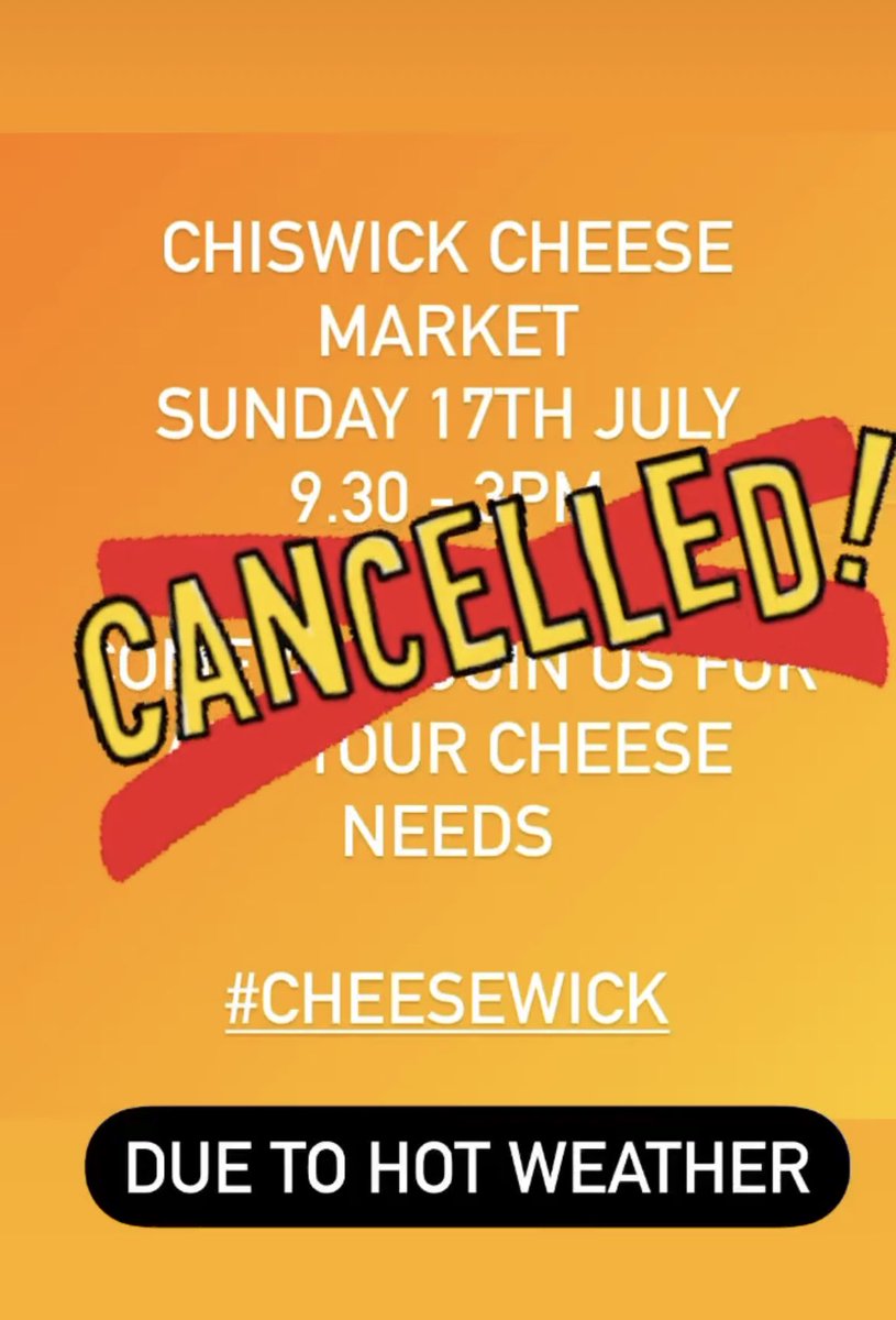 Sadly we’ve made the difficult decision to cancel our market on Sunday due to intensely high temperatures that are predicted hot weather + cheese is no good so we will see you all in August #cheesewick