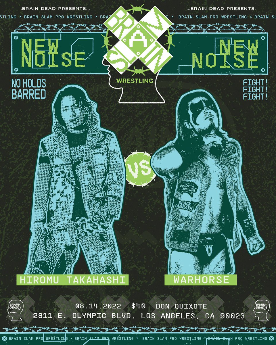 BRAIN SLAM presents NEW NOISE - Sunday, 08/14/22 - announcement #1 - @TIMEBOMB1105 vs @JPWARHORSE - live in Los Angeles @ Don Quixote - whole card will go insane - flier by Shea - limited tickets available at tinyurl.com/mvvxfrn8