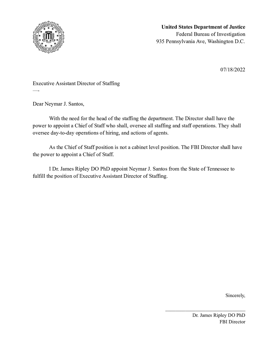 I hereby appoint <a href="/GFX_Zen11/">Neymar J. Santos</a> to the position of Executive Assistant Director of staffing.