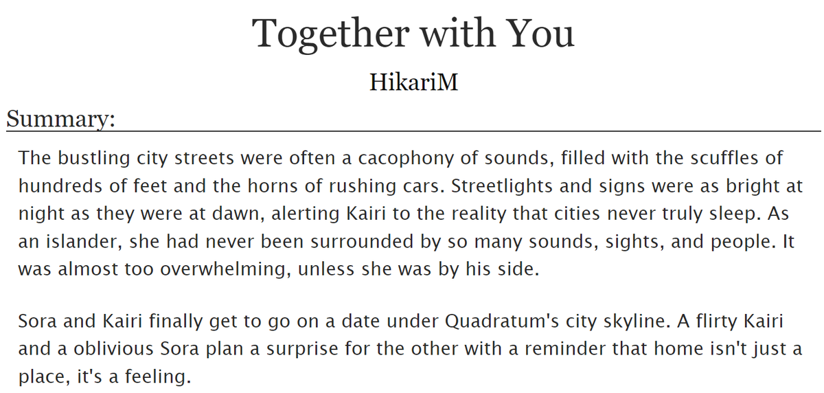 RenaAlarie's tweet image. A little post #sokaiweek2022 bonus fic: Together with You for the prompt KH4 and visiting the city! 🏙️💖I originally intended to post this on day 7, but I hope you enjoy Part 1 of this little mini fic a bit late. #sokai #sokaiweek #KingdomHearts 
archiveofourown.org/works/40406190…