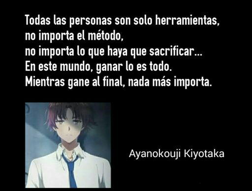 Não importa o que precisa ser feito. Ayanokouji Kiyotaka - Pensador