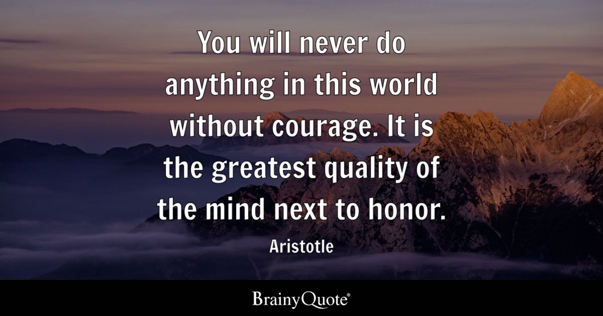 mehsaab's tweet photo. You will never do anything in this world without courage. It is the greatest quality of the mind next to honor.
- Aristotle
#courage #couragequotes #quality #qualityquotes #honor #honorquotes #quotes #Aristotle https://t.co/0qNaIdEIfd
