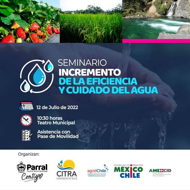 Comunidad de #agronomia 
El martes 12 de julio a las 10:30 Hrs se realizará el seminario “Incremento de la eficiencia y cuidado del agua” en el teatro municipal de Parral.

Consultas: ffuentesp@utalca.cl