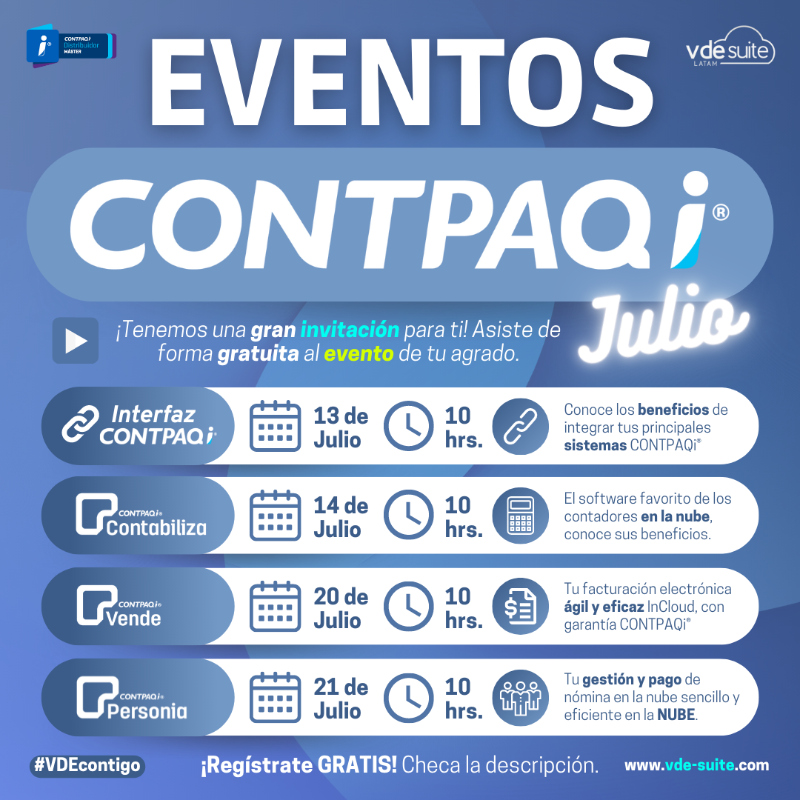 VDESuite_LATAM's tweet photo. Te brindamos los 4 mejores eventos @CONTPAQi® 💻🔵 de #JULIO 📆

¿Ya sabes a cuál te vas a inscribir? 🤔
🔵 Interfaz CONTPAQi® 13/07 10 am
🔵 CONTPAQi® Contabiliza 14/07 10 am
🔵 CONTPAQi® Vende 20/07 10 am
🔵 CONTPAQi® Personia 21/07 10 am

¡Acompáñanos! 😁 
Registro #GRATIS.