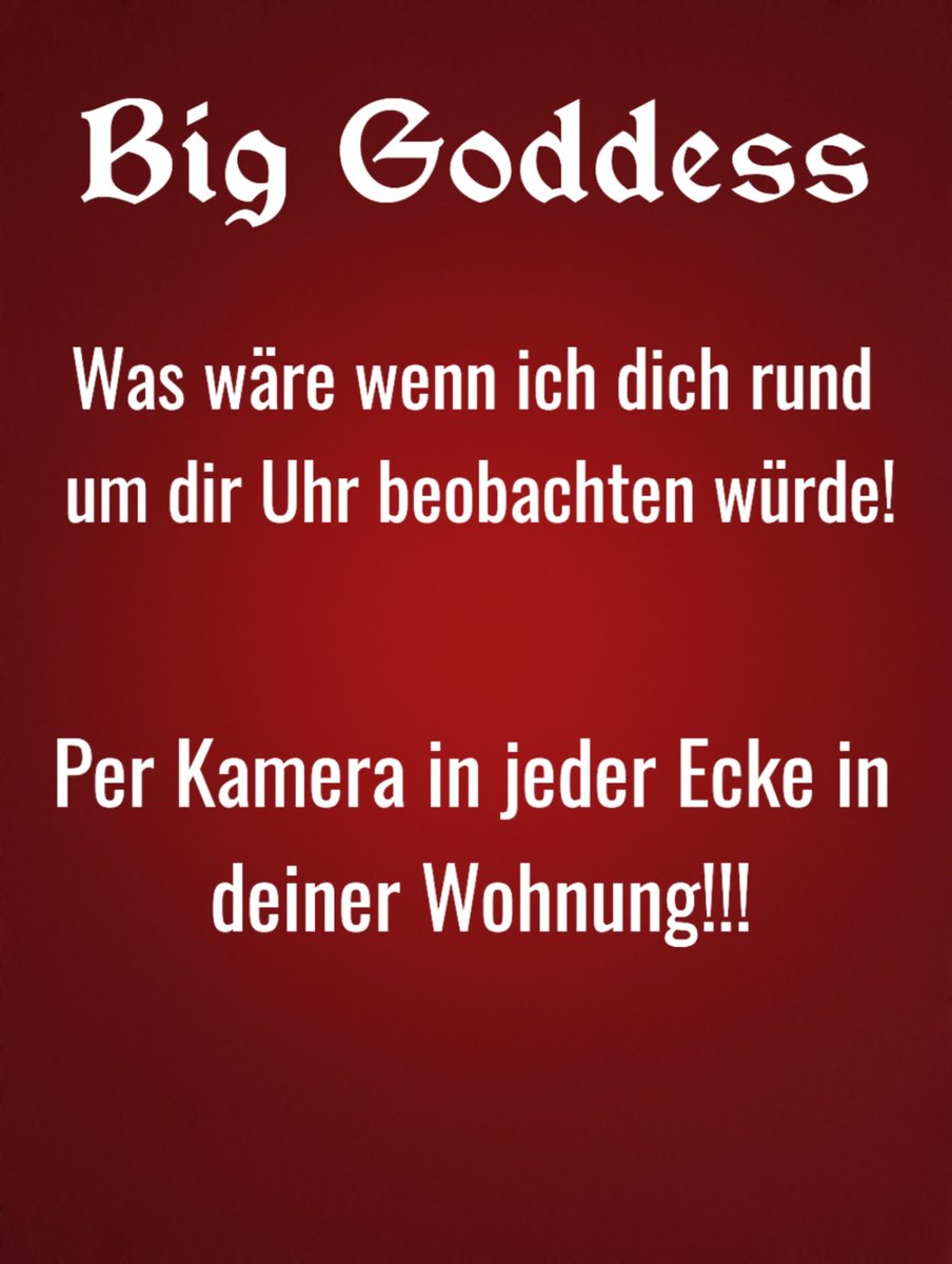 myWishbyladyJJ's tweet photo. Es heiΓt nicht Big Brother,sondern #BIGGODDESS
Stell dir vor in deinem Haus hast du in jedem Raum eine Kamera angebracht & ich als deine Big Goddess habe ununterbrochen Zugriff darauf π°π°π₯ Immer,egal wann von morgens bis abends...ich sehe dir beim Schlafen zu,wenn du deinen https://t.co/FnVCHwlrZQ