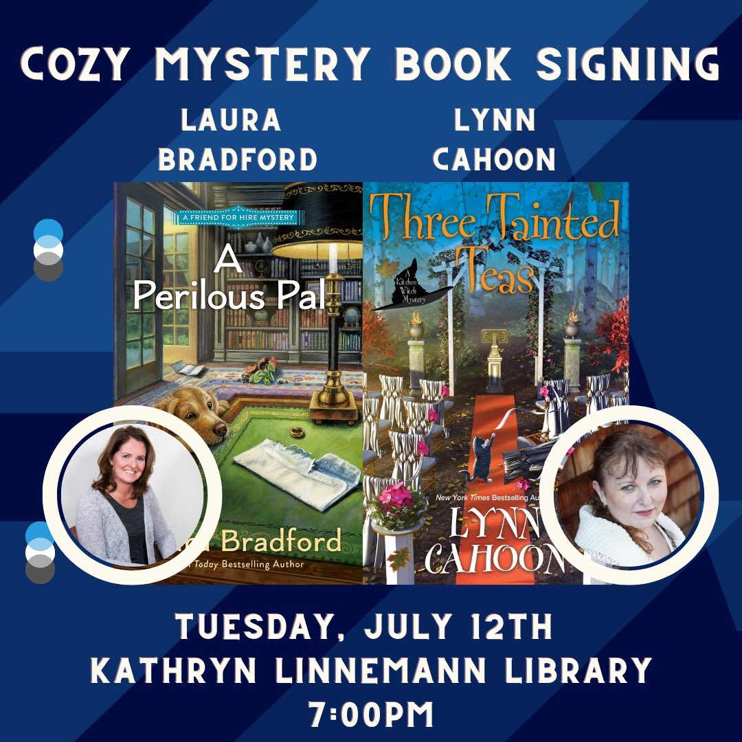 Bestselling authors <a href="/bradfordauthor/">Laura Bradford</a> and <a href="/LynnCahoon/">Lynn Cahoon</a> will at Kathryn Linneman on Tuesday, July 12th for a cozy mystery book signing! Get your next reads—A PERILOUS PAL and THREE TAINTED TEAS! You’re in for a treat. Register with @VisitMyLibrary and pick up your copies at MSB! 🔍📚