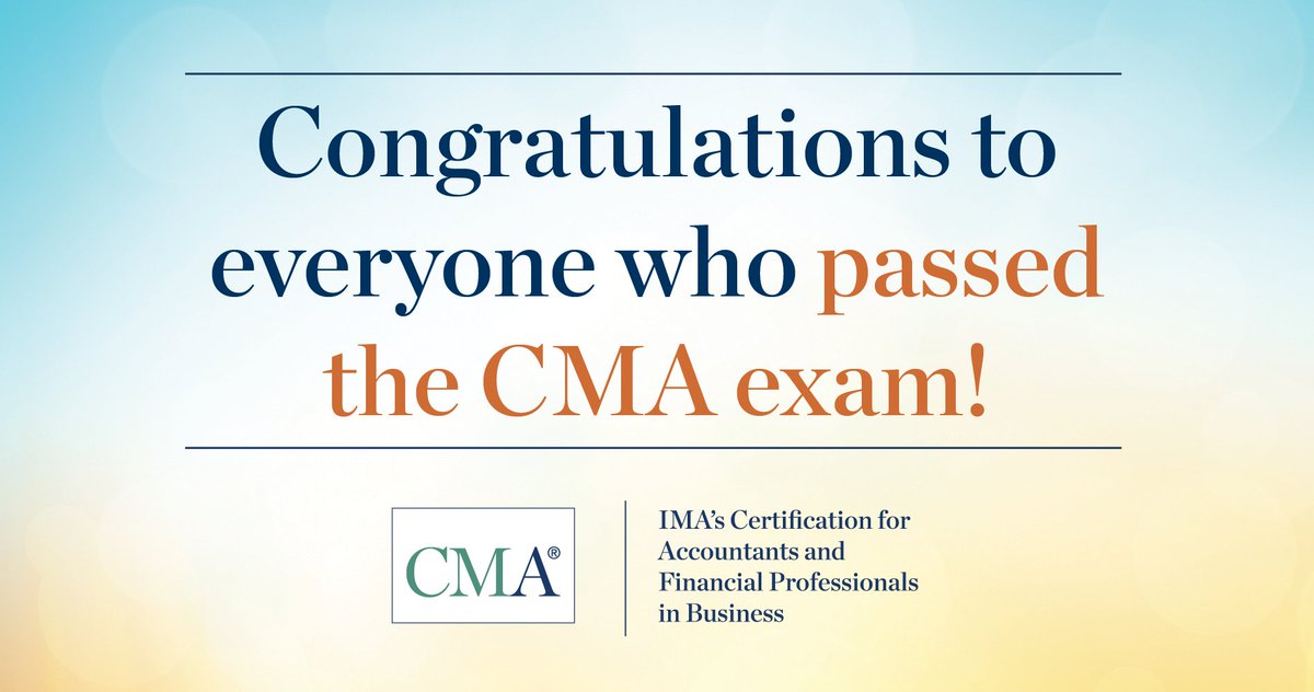 IMA_News's tweet photo. The CMA results are in! Congratulations to everyone who passed the #CMA exam during the May testing window. #earnCMA https://t.co/QISUs3ROpW