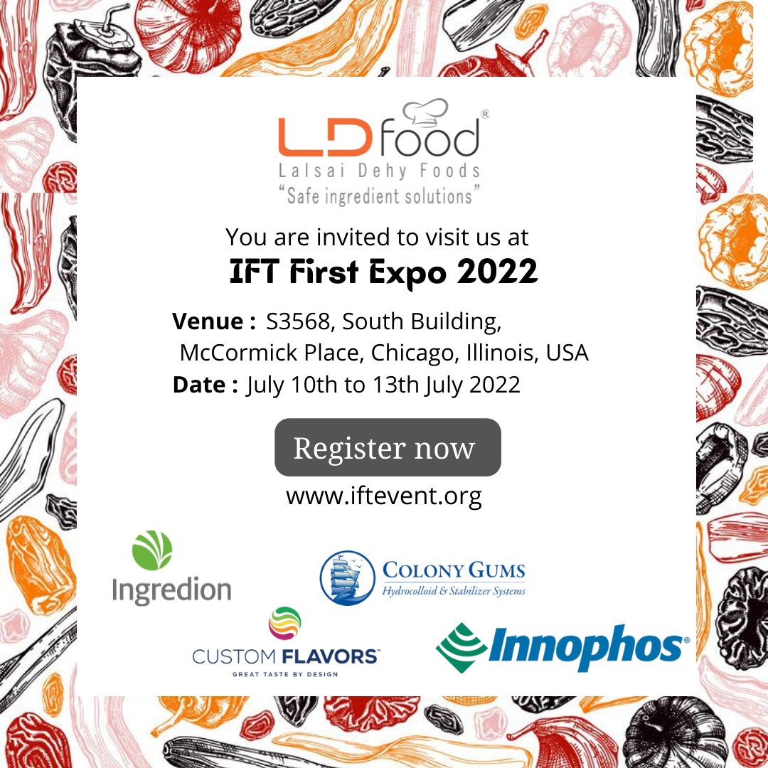 lalsaiglobal's tweet photo. Lalsai Dehy Food (LD food) invites you to meet us at IFT First Expo 2022.

Venue: Booth No. S3568, South Building, McCormick Place, 
Chicago, Illinois, USA

Date : July 10th to 13th July 2022

Register now: https://t.co/ZFrQi46hSX https://t.co/8WRw3MNXhS