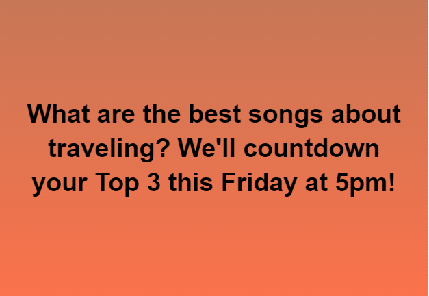 SunRadioTX's tweet photo. Comment ๐ #sunradio #fridaycountdown #traveling https://t.co/6jdUcZO3dK
