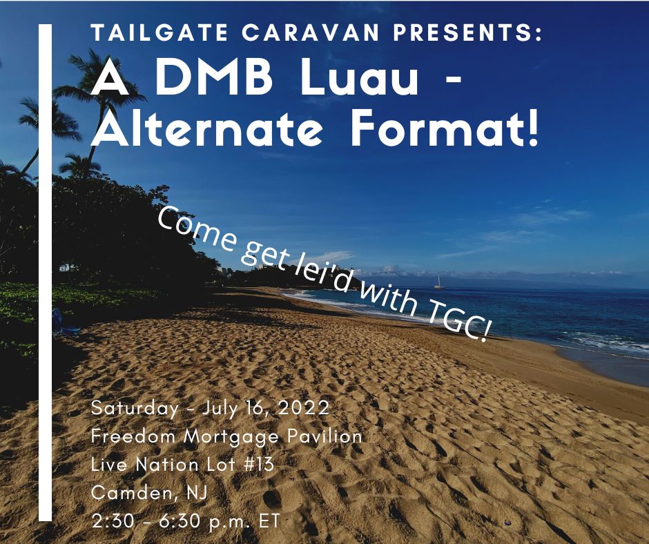 TailgateCaravan's tweet photo. Who's ready for Camden this weekend??? Raffles, live music and lots of fun, all while raising money for charity! #DMB #TGC #GetLeid #Luau #PartyWithAPurpose #Tailgate #Camden https://t.co/tOoyilk132
