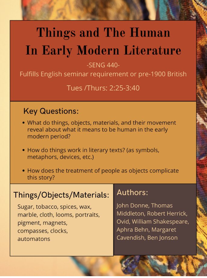 SpelmanEnglish's tweet photo. Fall Course Announcement: ENG 440 Seminar: Things and the Human in Early Modern Literature. 

Taught by Dr. Lynn Maxwell. 

***Satisfies both the seminar and pre-1900 British course requirements.*** https://t.co/T2W3i3pQDx