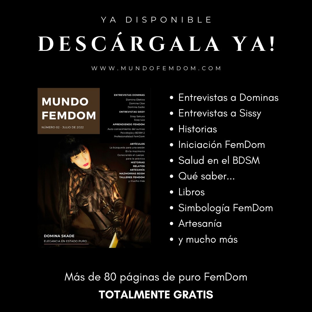 Ya puedes descargar de forma totalmente GRATUITA el segundo número de la Revista MundoFemDom en este enlace bit.ly/3OEGDJX con entrevistas de @MistressElektr2 @dominasadie y @DominaCloe y artículos de @DominaSkade y @domina_sin además de historias, libros, etc...