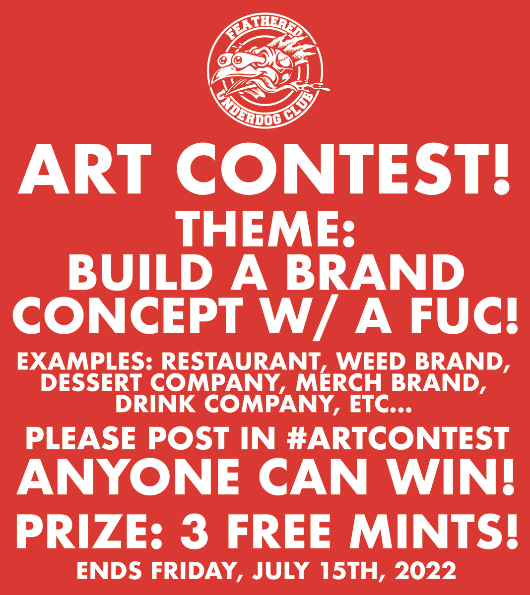 FUC_nft's tweet photo. JOIN THE DISCORD AND SUBMIT A COOL FUC BRAND FOR A CHANCE TO WIN A FREE NFT! WE'RE GIVING AWAY 3 UNDERDOGS ON FRIDAY!
https://t.co/aDmt3FfAbV
#FUC #FREEMINT #GIVEAWAY #CONTEST #FEATHERREDUNDERDOGCLUB #NFT #FUCNFT #ART #ARTCONTEST #Web3 https://t.co/78BMQAN3jl