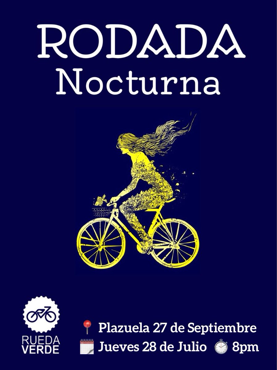 ChicoSushiko's tweet photo. Te invitamos a nuestra tradicional Rodada Nocturna organizada por colectivo Rueda Verde.
Prepara tu bici, viste ropa cómoda y vistosa, usa casco y luces.
🗓 Jueves 28 de julio 2022
⏰ 8pm - salida 8:20 pm
📍 Plazuela 27 de Septiembre 
🚲 Evento gratuito y sin registro
#RuedaVerde https://t.co/n775gF9Ihc